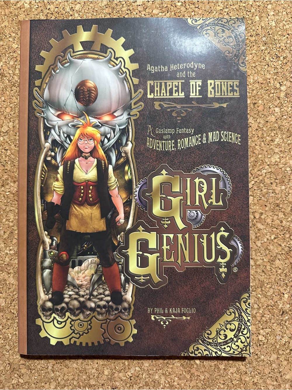 Girl Genius Volume 8: Agatha Heterodyne and the Chapel of Bones